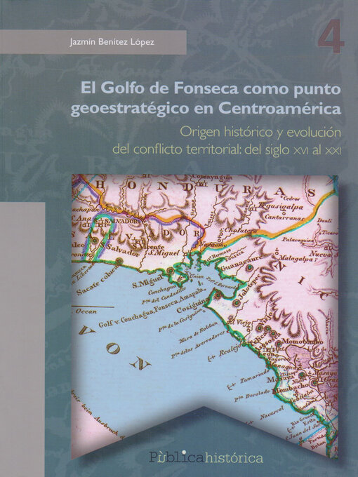 Title details for El golfo de Fonseca como punto geoestratégico en Centroamérica by Jazmín Benítez López - Available